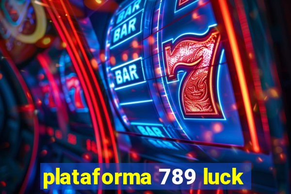 plataforma 789 luck